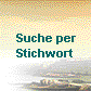  Suche per
 Stichwort 
